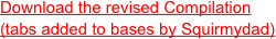 Download the revised Compilation
(tabs added to bases by Squirmydad)